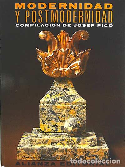 Libros: Modernidad y postmodernidad - PIC&Oacute;, Josep - Foto 1