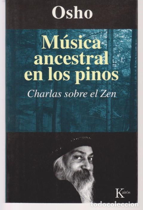 Libros: MUSICA ANCESTRAL EN LOS PINOS - OSHO - Foto 1