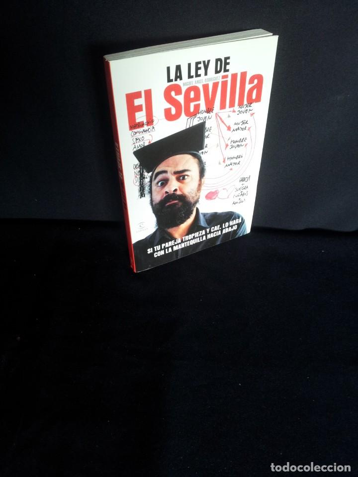 Libros: MIGUEL ANGEL RODRIGUEZ - LA LEY DE EL SEVILLA - ESPASA 2012 - Foto 1