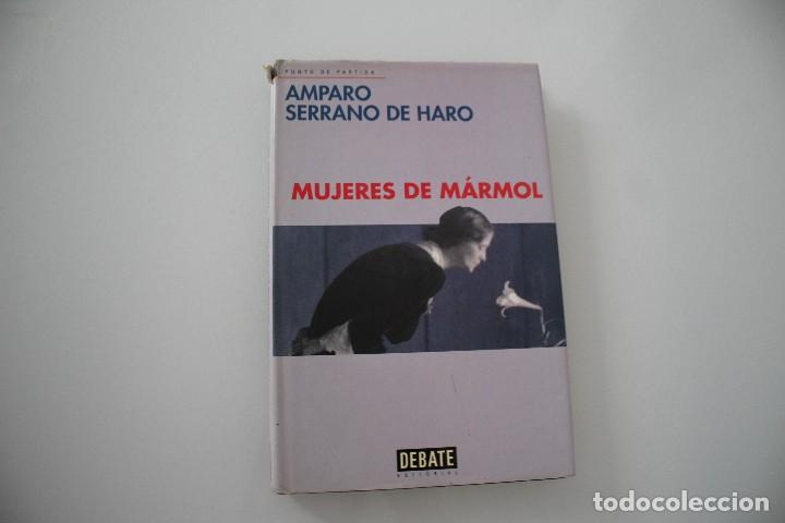 Libros: MUJERES DE M&Aacute;RMOL AMPARO SERRANO DE HARO - Foto 1