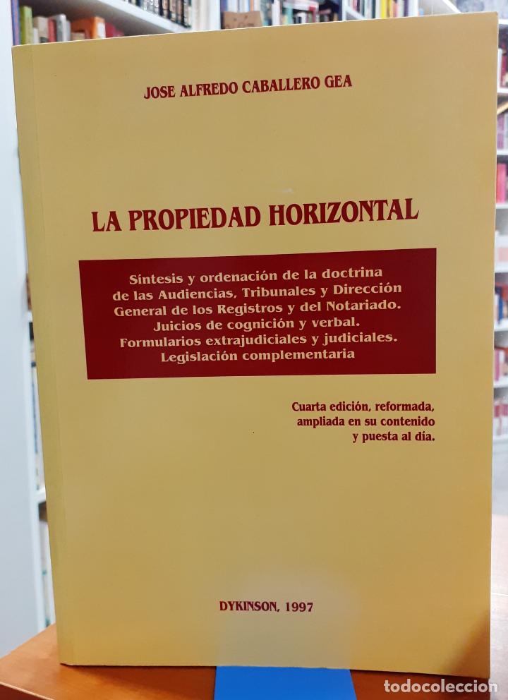 Libros: La propiedad horizontal - CABALLERO GEA, JOS&Eacute; ALFREDO - Foto 1