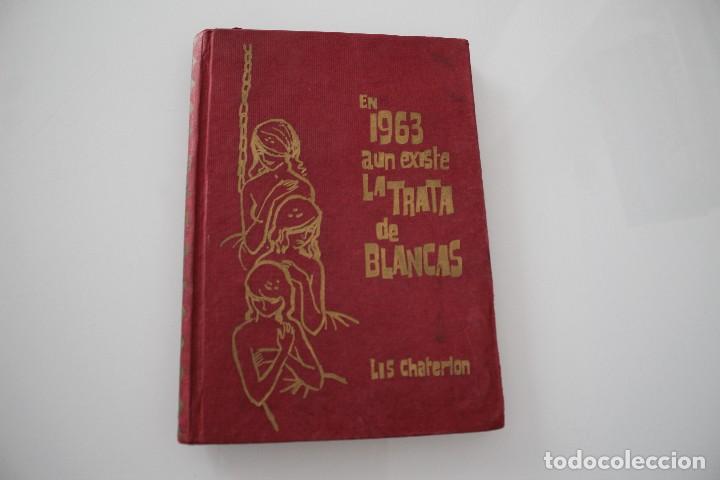 Libros: EN 1963 TODAV&Iacute;A EXISTE LA TRATA DE BLANCAS - Foto 1