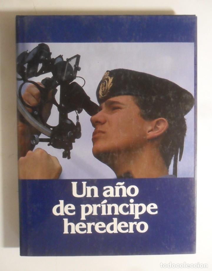 Libros: UN A&Ntilde;O DE PRINCIPE HEREDERO - EFE - 1987 - Foto 1