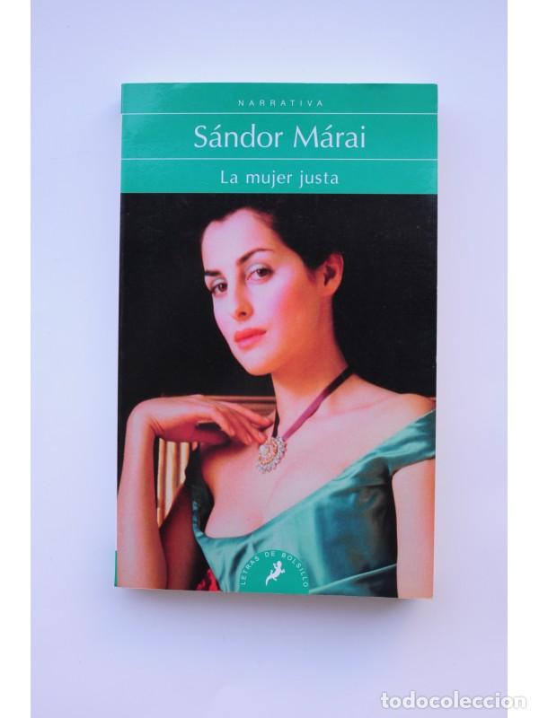 Libros: La mujer justa - M&Aacute;RAI, S&aacute;ndor - Foto 1