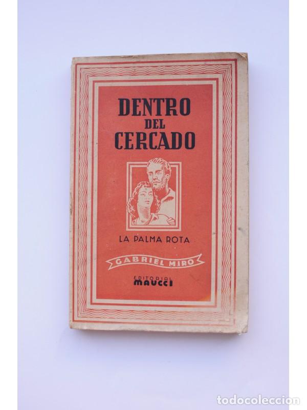 Libros: Dentro del cercado, La palma rota - MIR&Oacute;, Gabriel - Foto 1