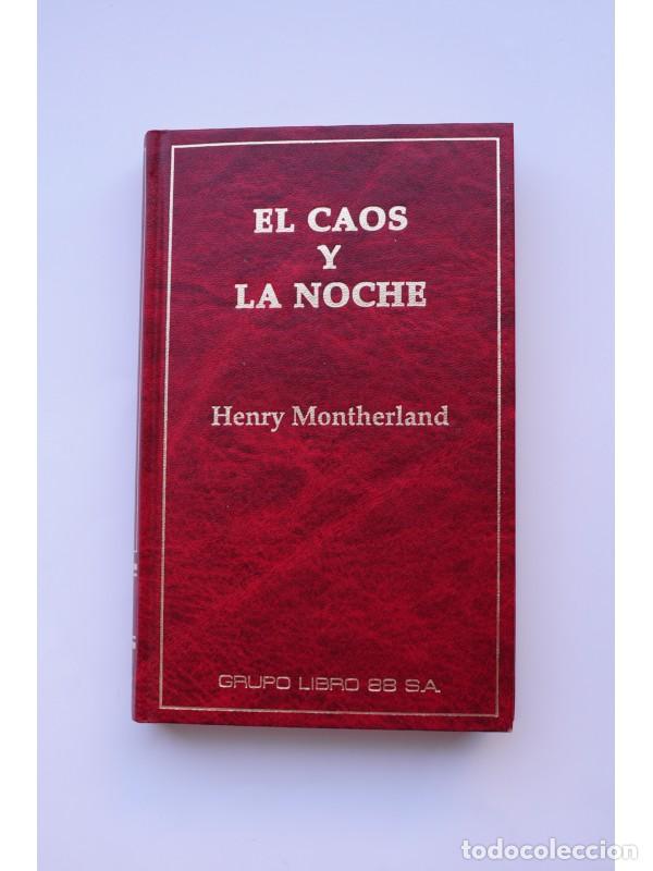 Libros: El caos y la noche - MONTHERLAND, Henry - Foto 1
