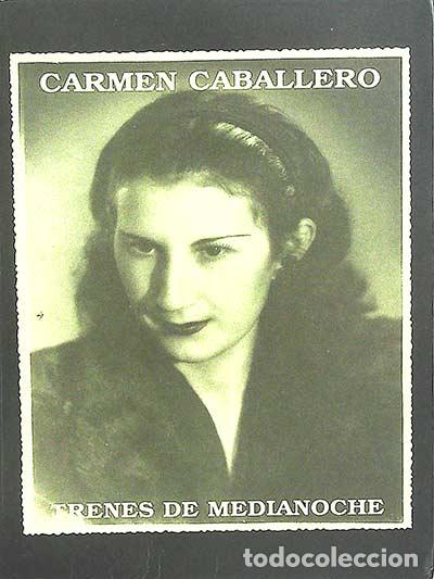 Libri di seconda mano: Trenes de medianoche - Carmen Caballero