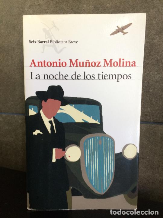 Libros: Mu&ntilde;oz Molina, Antonio La noche de los tiempos - Foto 1