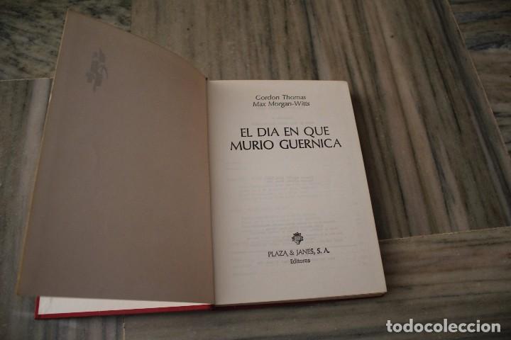 Libros: EL D&Iacute;A QUE MURI&Oacute; GUERNICA - Foto 1