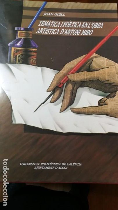 Libros: TEMATICA I POETICA EN L'OBRA ARTISTICA D'ANTONI MIRO. (1965-1989). JOAN GUILL.