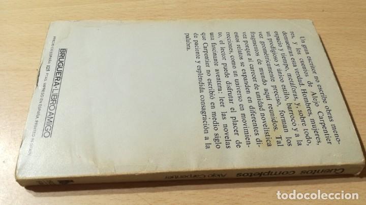 Libros: CUENTOS COMPLETOS - ALEJO CARPENTIER - BRUGUERA T105 - Foto 2