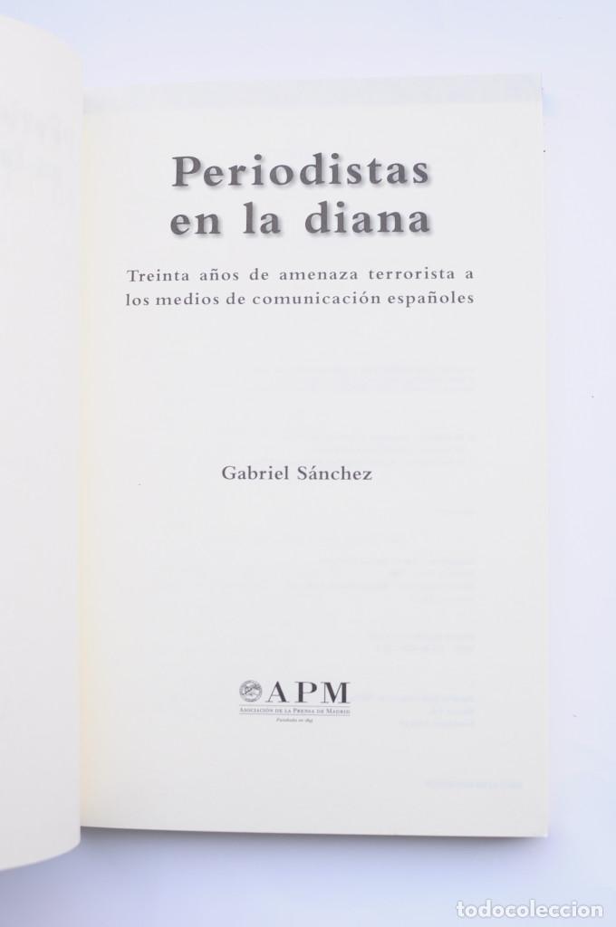 Libros: Periodistas en la diana - S&Aacute;NCHEZ, Gabriel - Foto 2