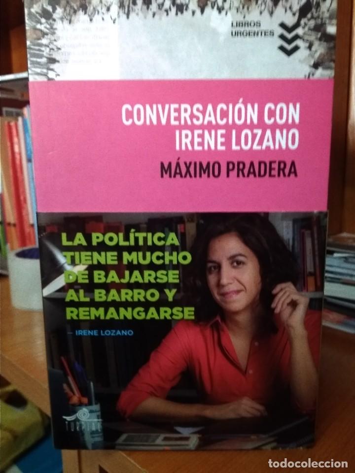 Libros: Conversaci&oacute;n con Irene Lozano, M&aacute;ximo Pradera, editorial Turpial - Foto 1