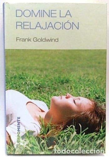 Libros: DOMINE LA RELAJACI&Oacute;N - Goldwind,Frank - Foto 1