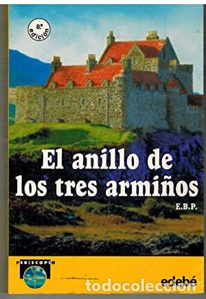 Libros: EL ANILLO DE LOS TRES ARMI&Ntilde;OS - E.B.P. - Foto 1