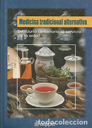 Libros: MEDICINA TRADICIONAL ALTERNATIVA - Romagosa/Rosales