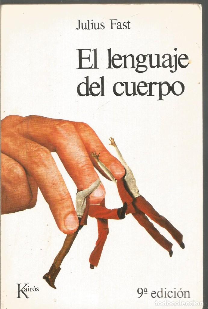 Libros: JULIUS FAST. EL LENGUAJE DEL CUERPO. KAIROS - Foto 1