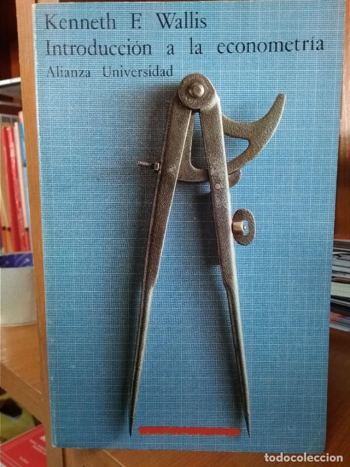 Libros: Introducci&oacute;n a la econometr&iacute;a, F. Wallis editorial Alianza - Foto 1