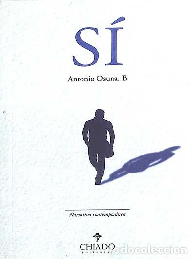 Libros: S&iacute; - Antonio Osuna. B - Foto 1