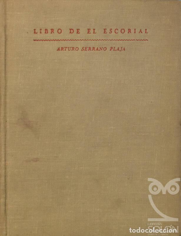Libros: Libro de El Escorial - Arturo Serrano Plaja - Foto 83