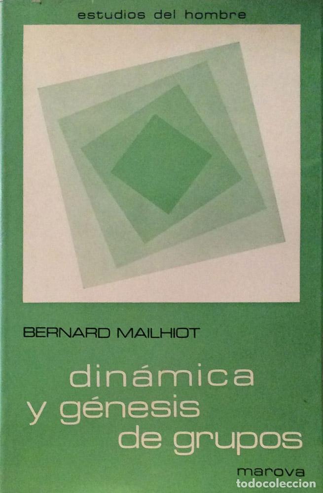 Libros: Din&aacute;mica y G&eacute;nesis de grupos - Bernard Mailhiot - Foto 2