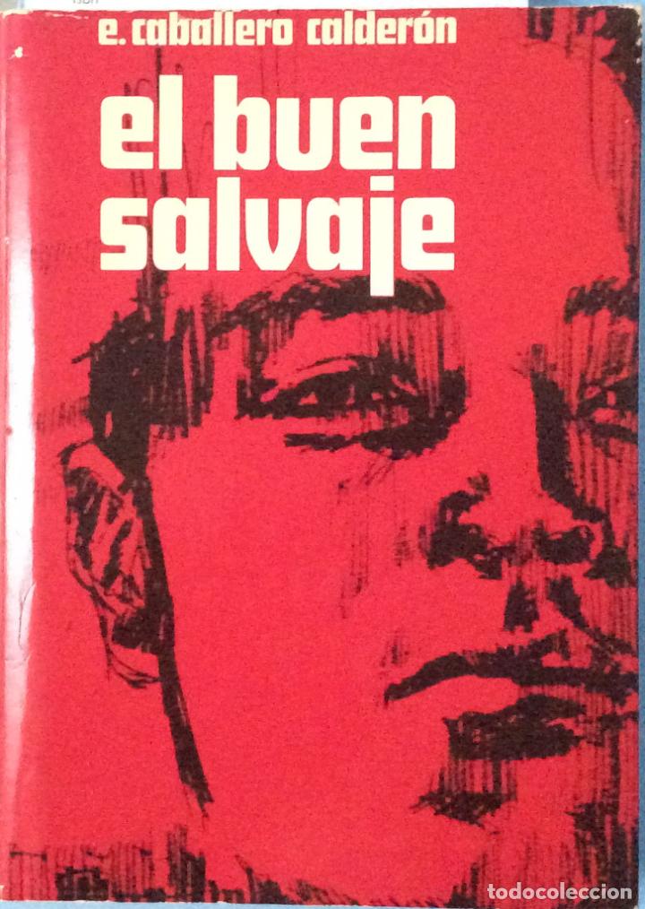 Libros: El buen salvaje - Eduardo Caballero Calder&oacute;n - Foto 2