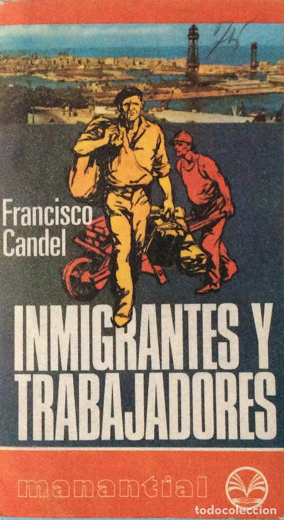 Libros: Inmigrantes y trabajadores - Francisco Candel - Foto 2