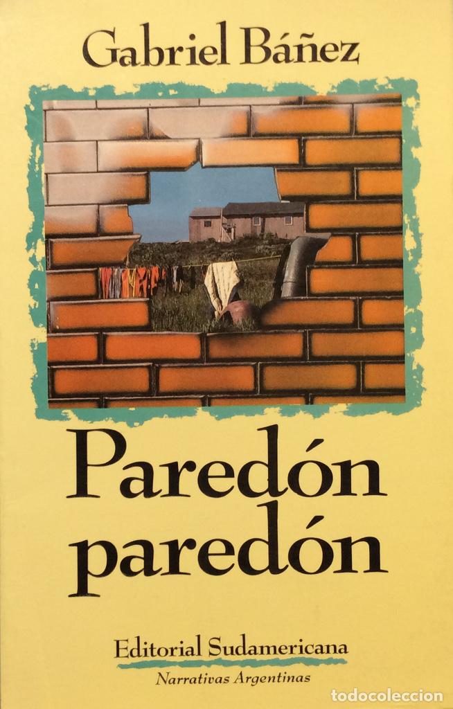 Libros: Pared&oacute;n, pared&oacute;n - Gabriel B&aacute;&ntilde;ez - Foto 2