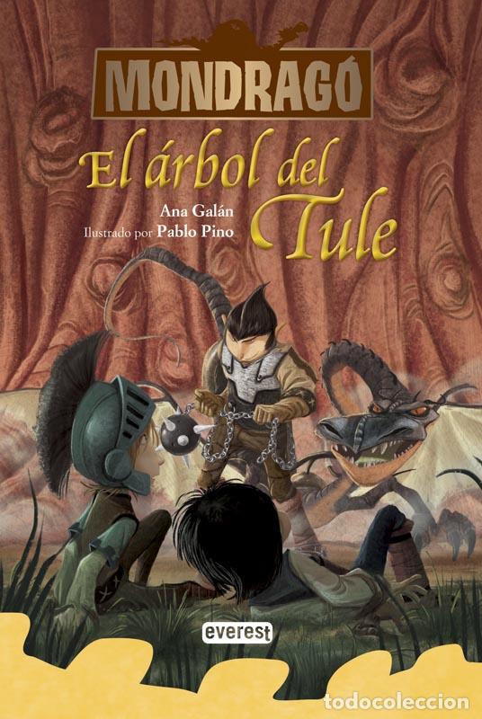 Libros: Mondrag&oacute;. El &aacute;rbol del Tule. Libro 6 - Ana Gal&aacute;n - Foto 2