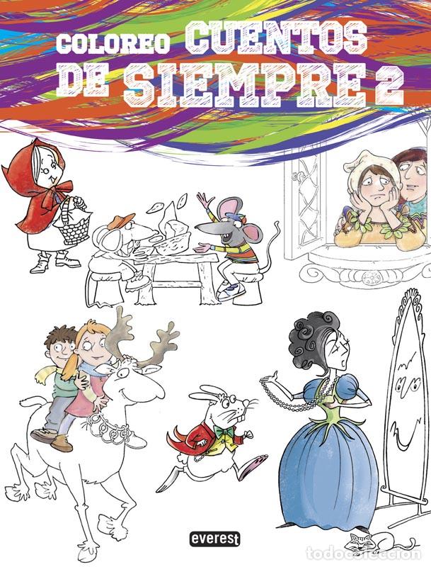 Libros: Coloreo Cuentos de siempre 2 - Equipo Everest - Foto 2