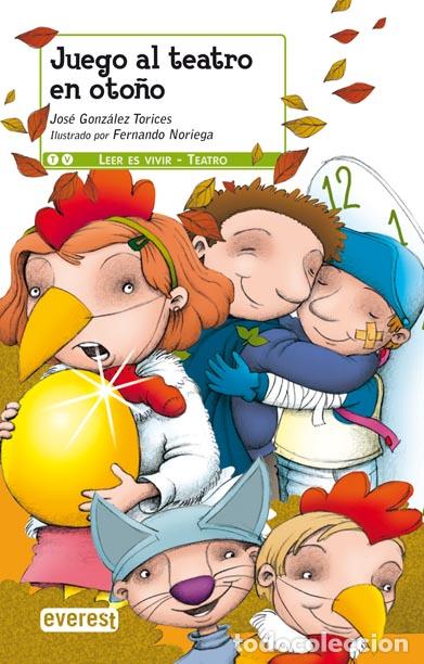 Libros: Juego al teatro en oto&ntilde;o - Jos&eacute; Gonz&aacute;lez Torices - Foto 2