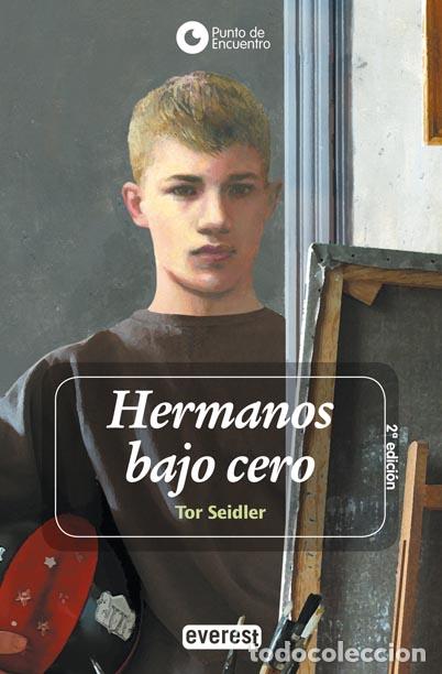 Libros: Hermanos bajo cero - Tor Seidler - Foto 2