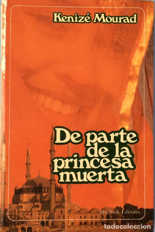 Libros: De parte de la princesa muerta - Keniz&eacute; Mourad - Foto 2