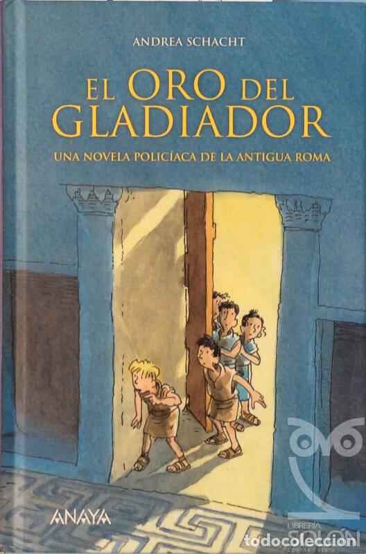 Libros: El oro del gladiador - Andrea Schacht - Foto 2