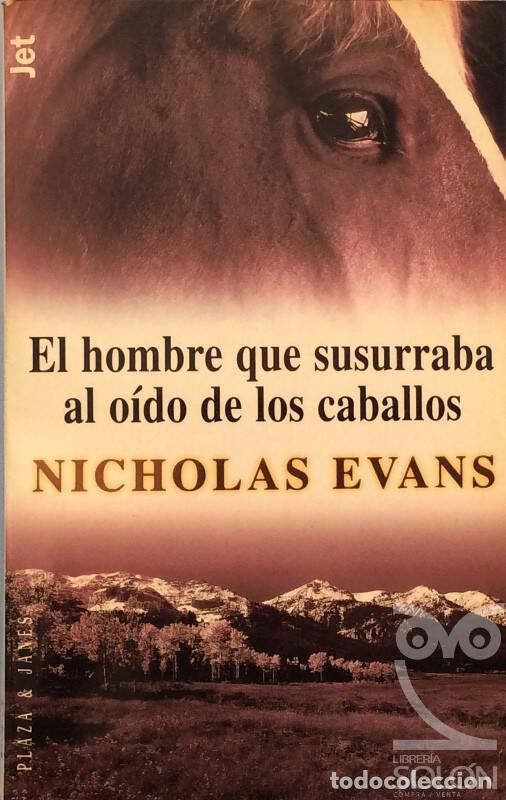 Libros: El hombre que susurraba al o&iacute;do de los caballos - Nicholas Evans - Foto 2