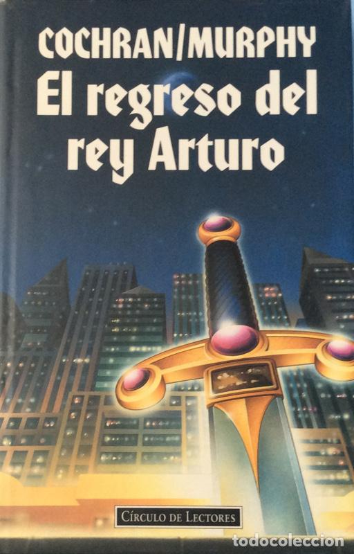 Libros: El regreso del Rey Arturo - Cochran/Murphy - Foto 2