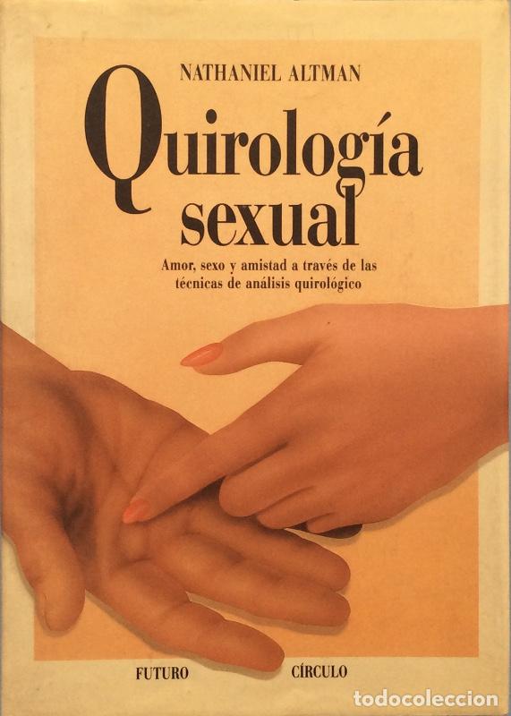 Libros: Quirolog&iacute;a sexual - Nathaniel Altman - Foto 2