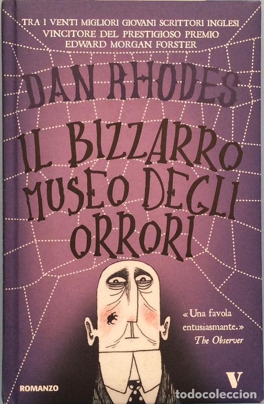 Libros: Il bizzarro museo degli orrori - Dan Rhodes - Foto 2