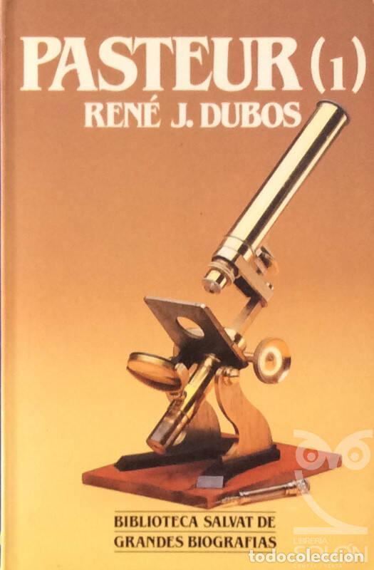Libros: Pasteur (1) - Ren&eacute; J. Dubos - Foto 1