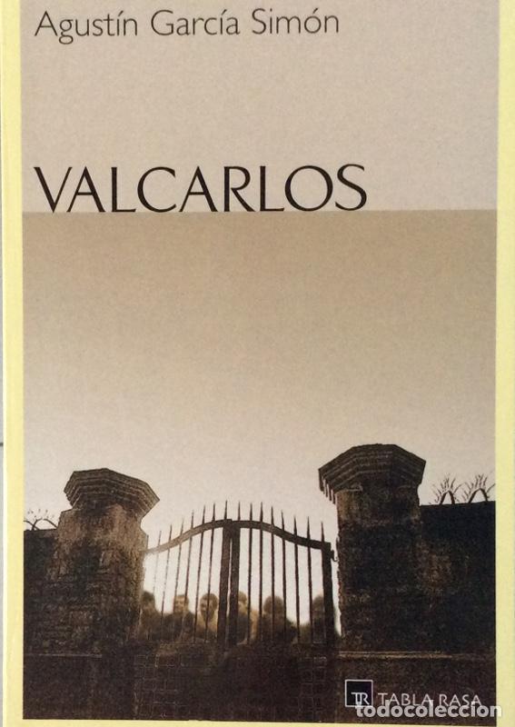 Libros: Valcarlos - Garc&iacute;a Sim&oacute;n, Agust&iacute;n (1953- ), , - Foto 1