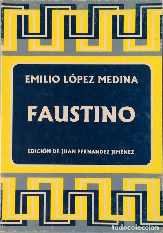 Libros: Faustino - L&oacute;pez Medina, Emilio (1946-), , - Foto 1