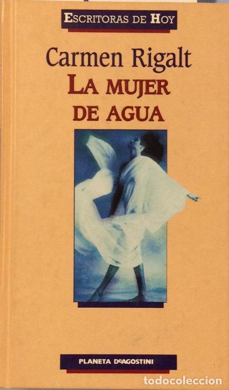 Libros: La mujer de agua - Rigalt, Carmen (1949- ) - Foto 1