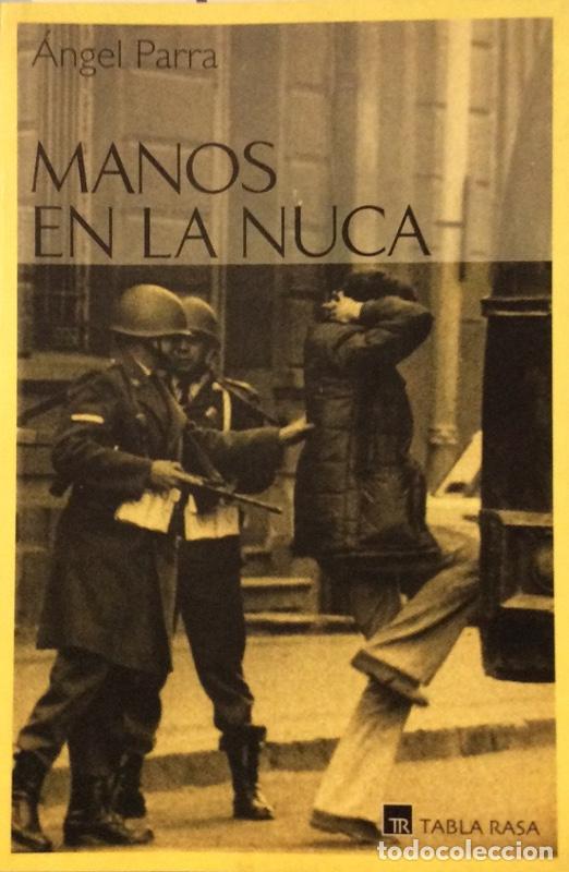 Libros: Manos en la nuca - &Aacute;ngel Parra - Foto 1