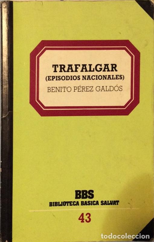Libros: Trafalgar - P&eacute;rez Gald&oacute;s, Benito (1843-1920) - Foto 1