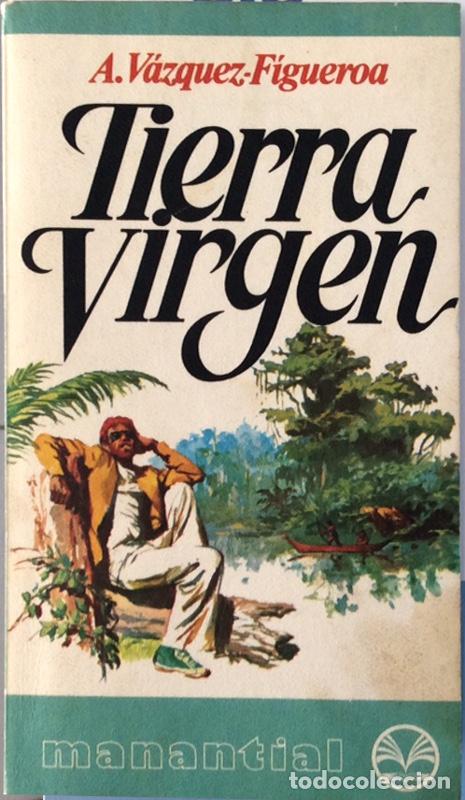 Libros: Tierra virgen - Alberto V&aacute;zquez-Figueroa - Foto 1