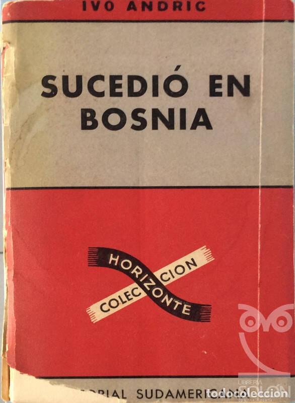 Libros: Sucedi&oacute; en Bosnia - Ivo Andric - Foto 1