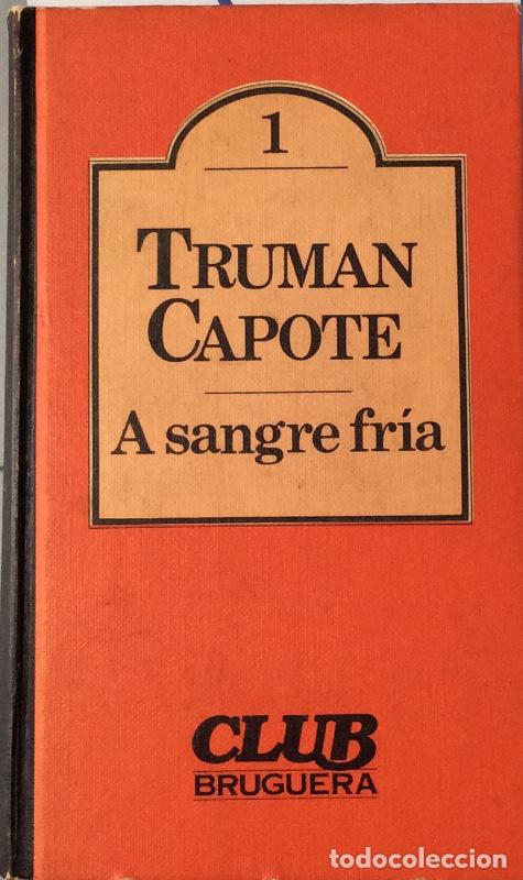 Libros: A sangre fr&iacute;a - Capote, Truman - Foto 1
