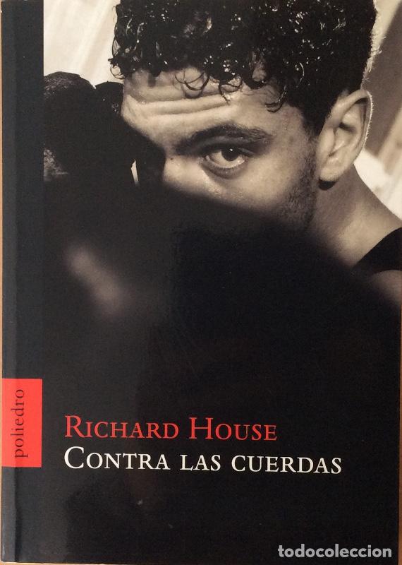 Libros: Contra las cuerdas - Richard House - Foto 1