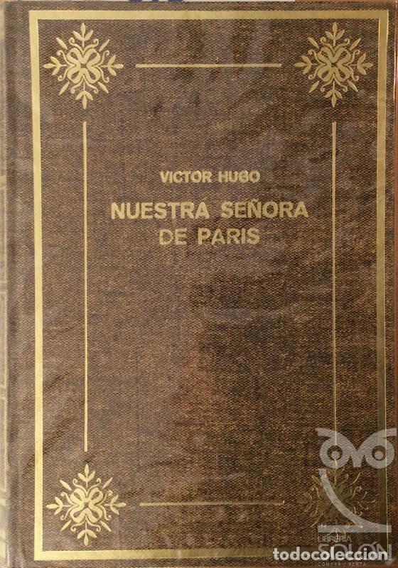 Libros: Nuestra Se&ntilde;ora de Par&iacute;s - 2 Vols - V&iacute;ctor Hugo - Foto 1