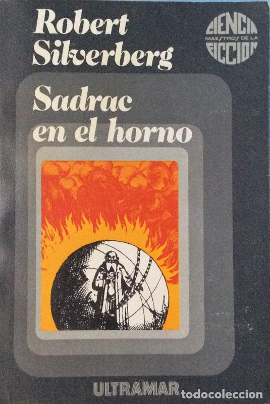 Libros: Sadrac en el horno - Robert Silverberg - Foto 1